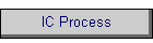 IC Process