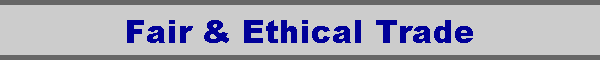Fair & Ethical Trade