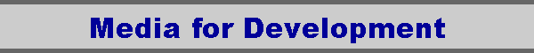 Media for Development