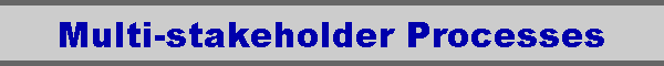 Multi-stakeholder Processes