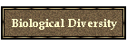 Biological Diversity