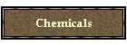 Chemicals
